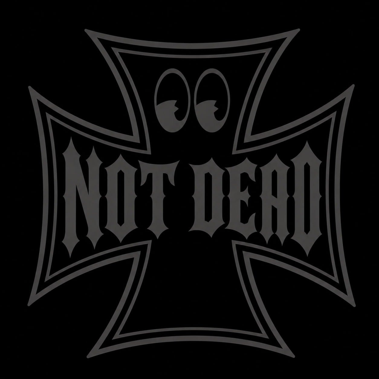 NOT DEAD